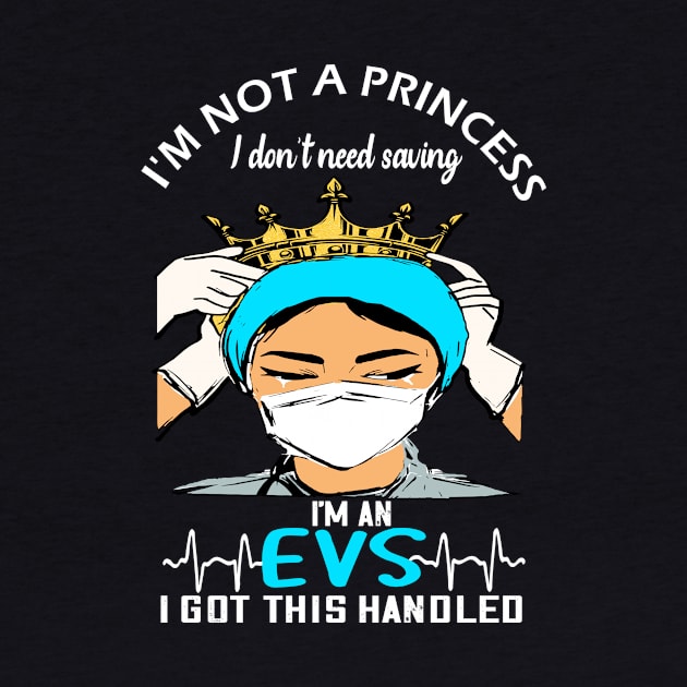 I'm not a princess i dont need saving im an evs i got this handled by DODG99